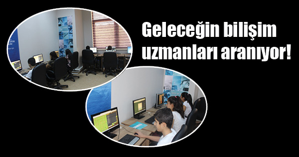 Geleceğin bilişim uzmanları aranıyor!