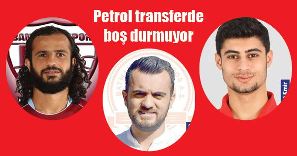 Petrol transferde boş durmuyor