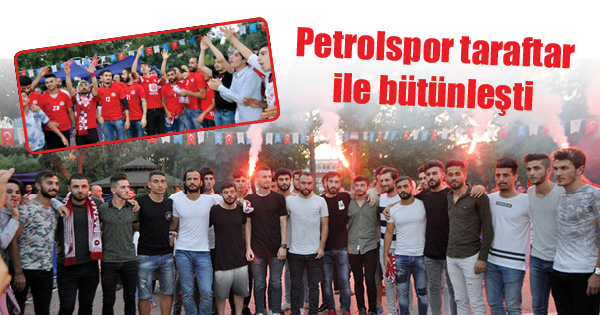 Petrolspor taraftar ile bütünleşti