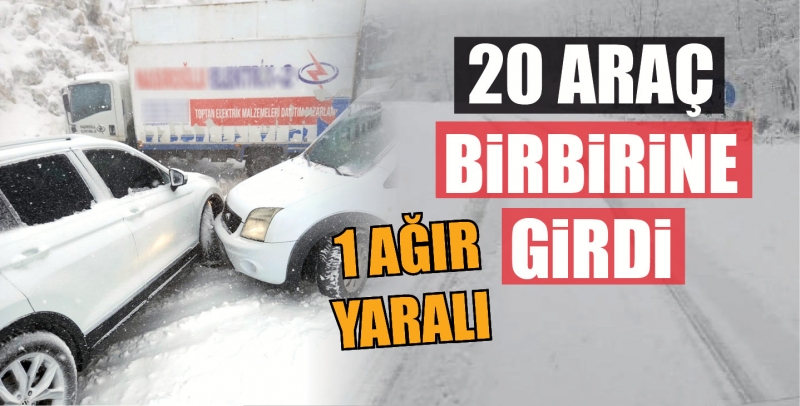 20 araç birbirine girdi