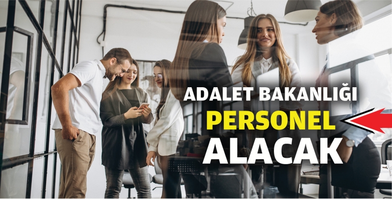 Adalet Bakanlığı personel alacak