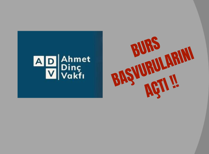 AHMET DİNÇ VAKFI BURS BAŞVURULARINI AÇTI