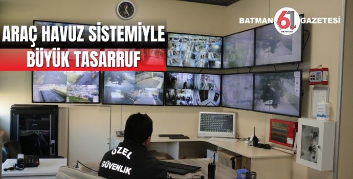 ARAÇ HAVUZ SİSTEMİYLE BÜYÜK TASARRUF