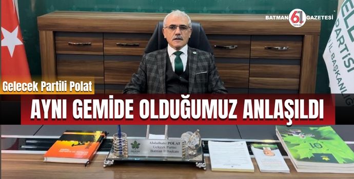 AYNI GEMİDE OLDUĞUMUZ ANLAŞILDI