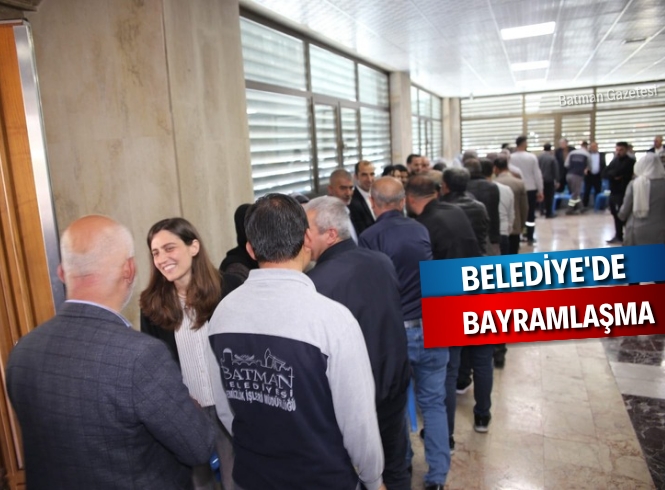 BELEDİYEDE HALK BAYRAMLAŞMASI 