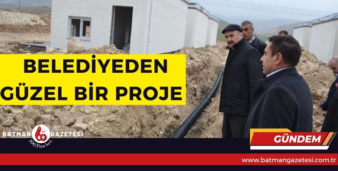 BELEDİYEDEN GÜZEL BİR PROJE