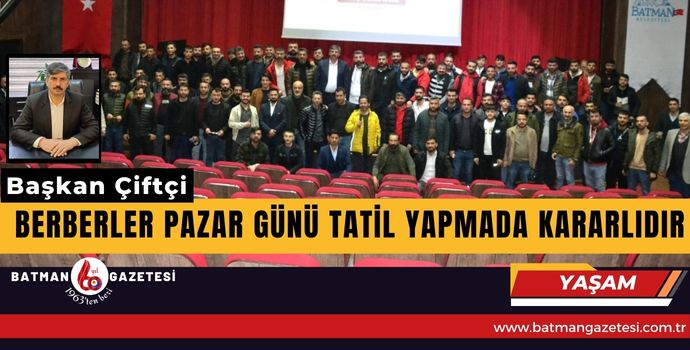 BERBERLER PAZAR GÜNÜ TATİL YAPMADA KARARLIDIR