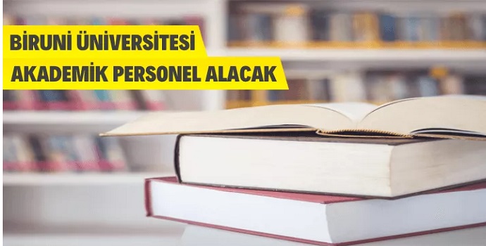 BİRUNİ ÜNİVERSİTESİ AKADEMİK PERSONEL ALACAK