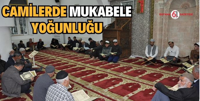 CAMİLERDE MUKABELE YOĞUNLUĞU