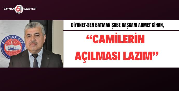 CAMİLERİN AÇILMASI LAZIM