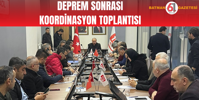 DEPREM SONRASI KOORDİNASYON TOPLANTISI 