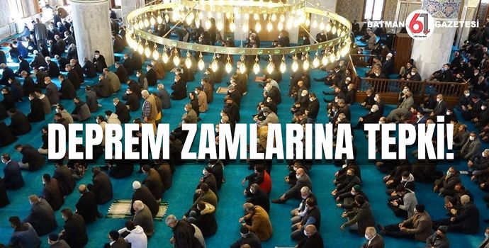 DEPREM ZAMLARINA TEPKİ!