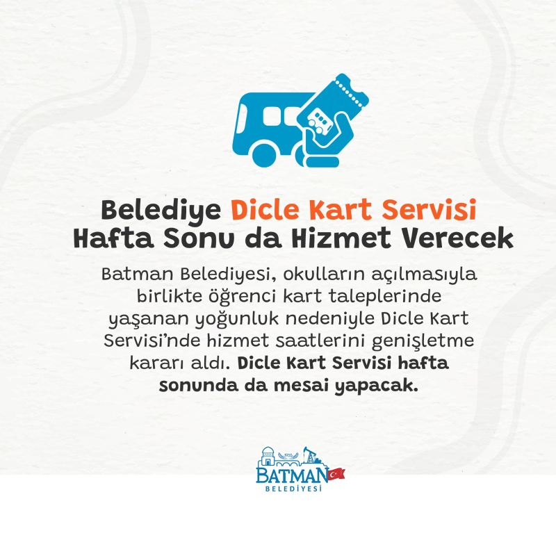 DİCLE KART SERVİSİ HAFTA SONU DA AÇIK