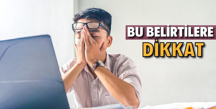 DİJİTAL GÖZ YORGUNLUĞUNA DİKKAT