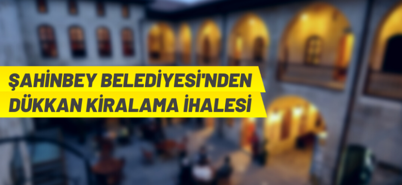 DÜKKAN KİRALAMA İHALESİ