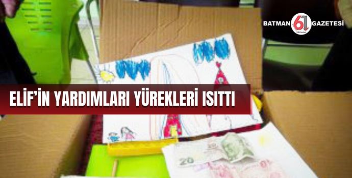 ELİF’İN YARDIMLARI YÜREKLERİ ISITTI