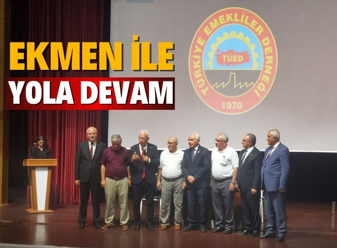 EMEKLİLER 'EKMEN' DEDİ 