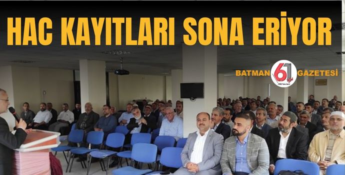 HAC KAYITLARI SONA ERİYOR