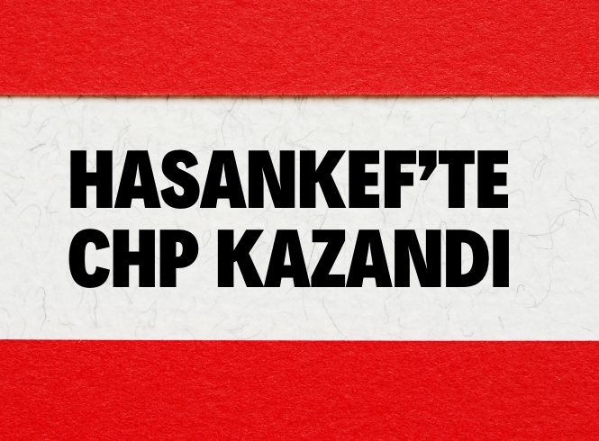 HASANKEYF’TE CHP KAZANDI