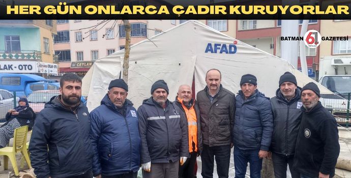 HER GÜN ONLARCA ÇADIR KURUYORLAR