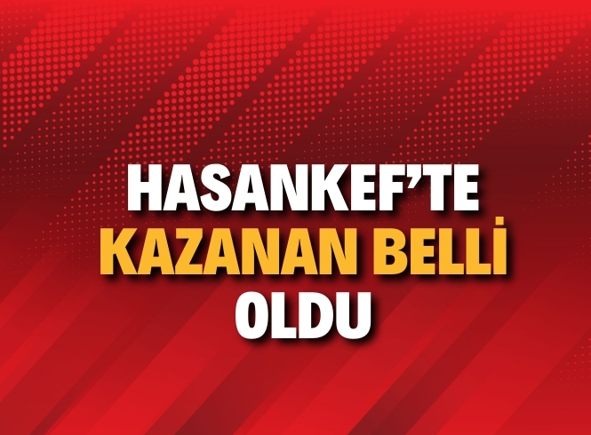 HASANKEYF'TE KAZANAN BELLİ OLDU