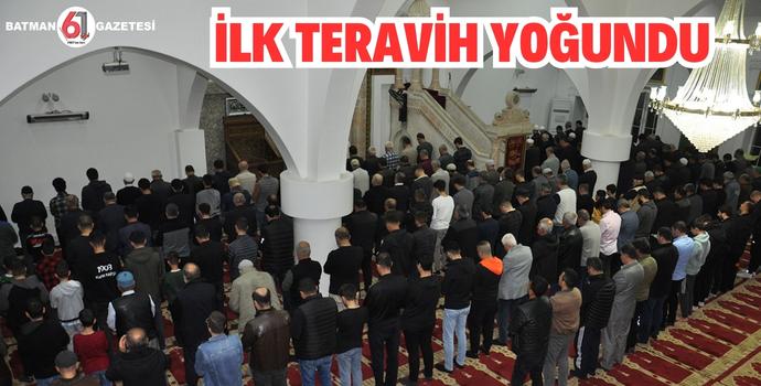 İLK TERAVİH YOĞUNDU