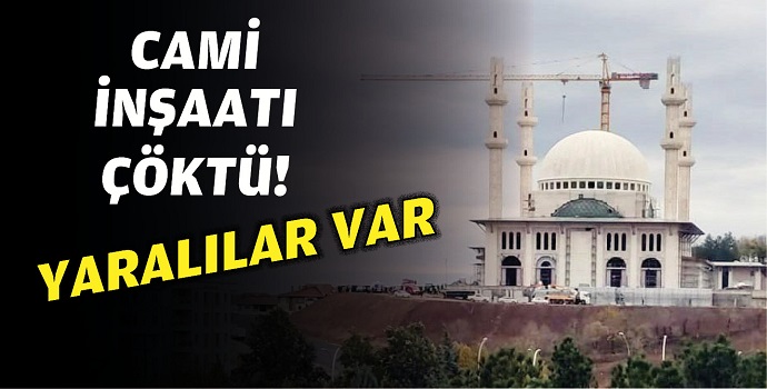 İNŞAATTA GÖÇÜK, ÇOK SAYIDA YARALI VAR