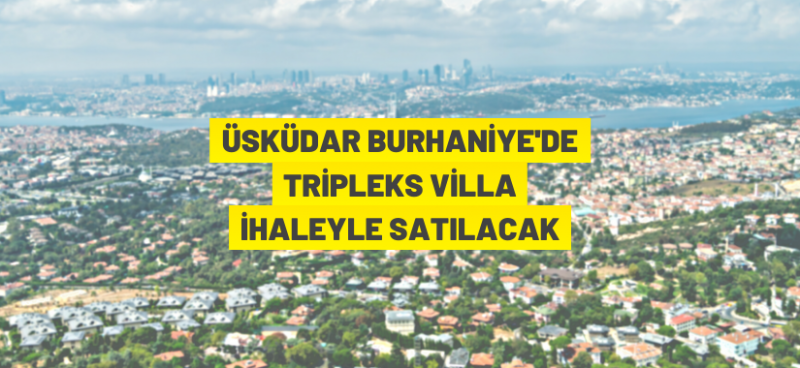 İSTANBUL'DA VİLLA SATIŞ İHALESİ