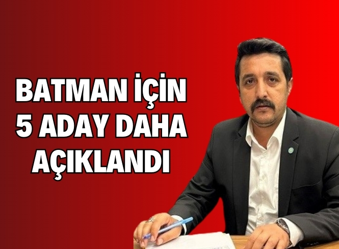 İYİ PARTİ 5 YERİN ADAYINI AÇIKLADI