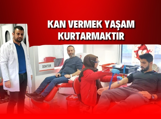 KAN VERMEK YAŞAM KURTARIR