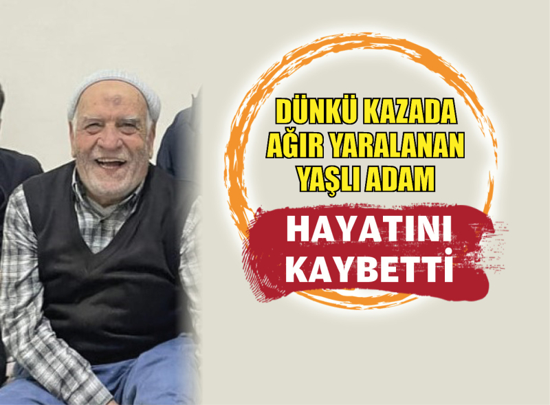 Yaşlı Adam Yaşamını Yitirdi