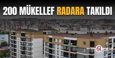 200 MÜKELLEF RADARA TAKILDI