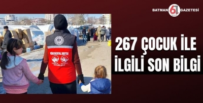 267 ÇOCUK İLE İLGİLİ SON BİLGİ