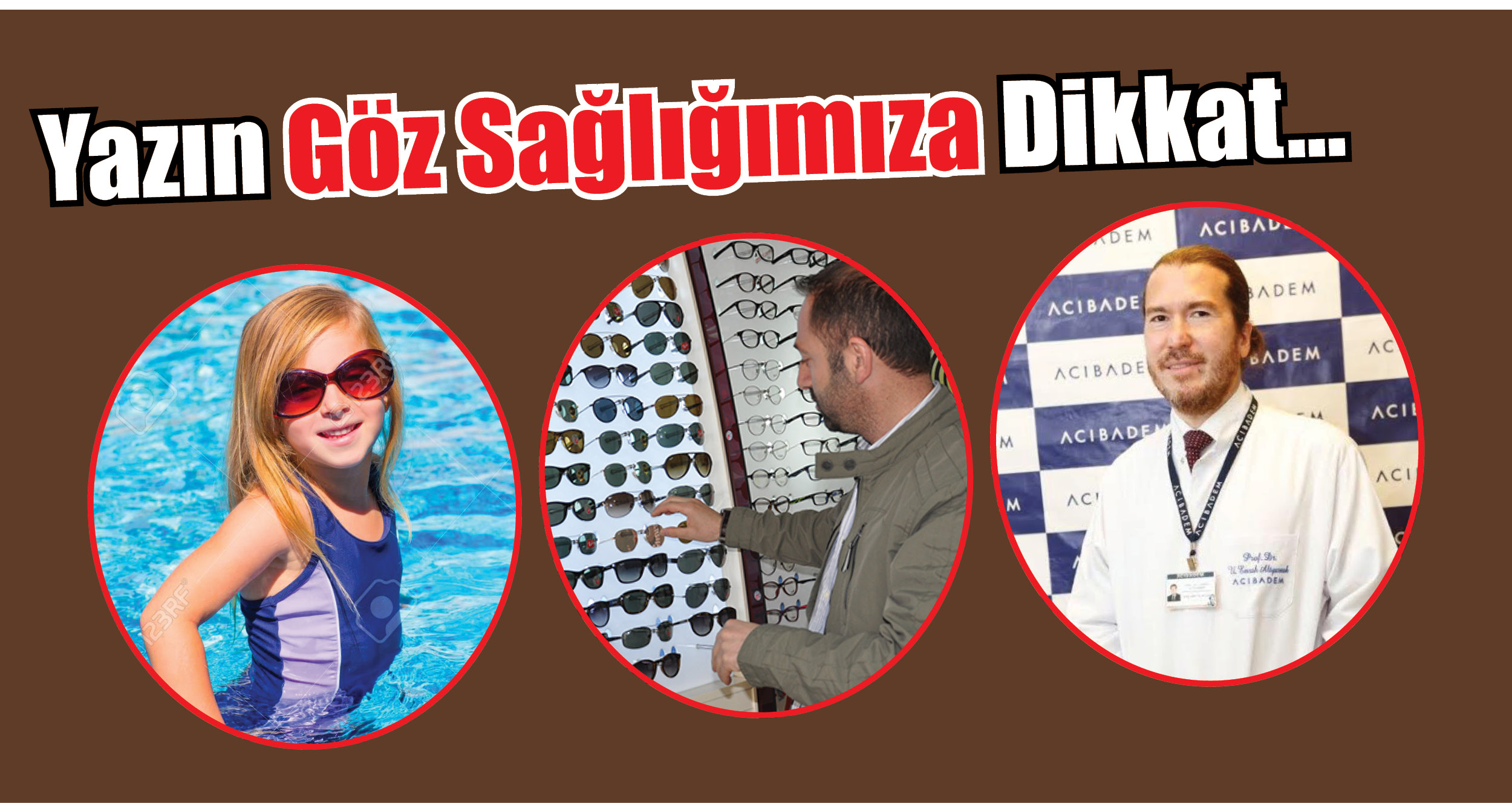 Yazın Göz Sağlığımıza Dikkat!