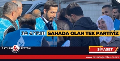 30 AYDIR SAHADA OLAN TEK PARTİYİZ