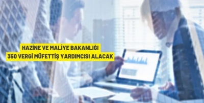 350 VERGİ MÜFETTİŞ YARDIMCISI ALINACAK