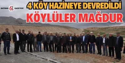 4 KÖY HAZİNEYE DEVREDİLDİ