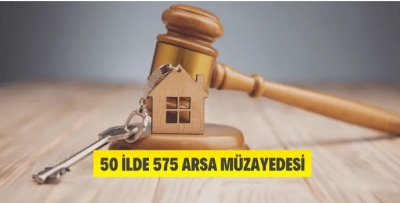 50 İLDE 575 MUHTELİF ARSA MÜZAYEDESİ