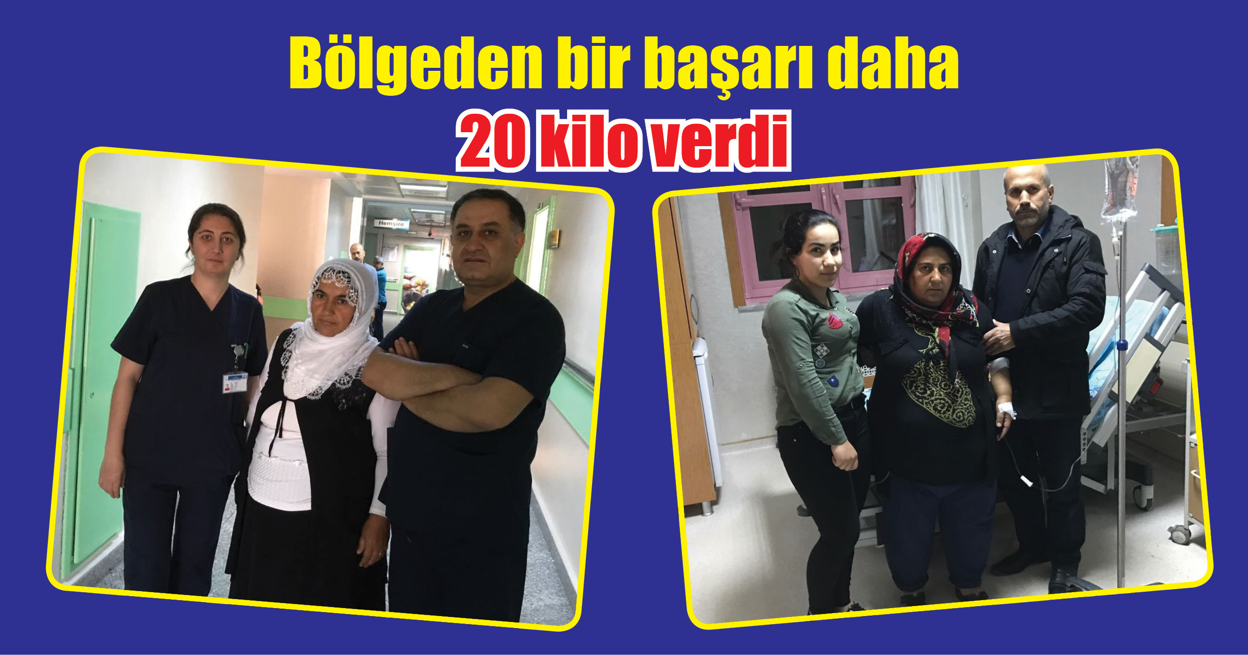 Bölgeden bir başarı daha 20 kilo verdi