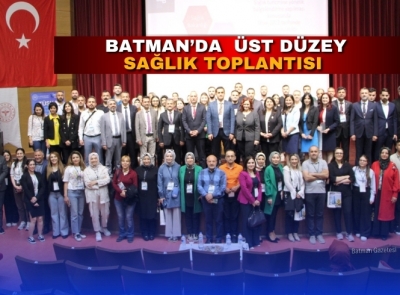 7 İLİN KATILIMIYLA BÖLGESEL SAĞLIK TOPLANTISI