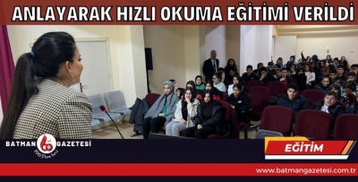 ANLAYARAK HIZLI OKUMA EĞİTİMİ VERİLDİ