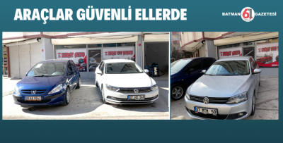 ARAÇLAR GÜVENLİ ELLERDE