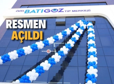 BATIGÖZ SAĞLIK GRUBU’NDA RESMİ AÇILIŞ HEYECANI