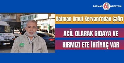 BATMAN UMUT KERVANI’NDAN ÇAĞRI