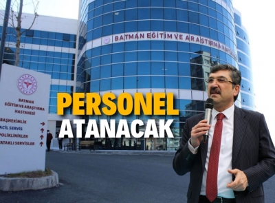 BATMANA 91 SAĞLIK PERSONELİ ATANIYOR