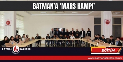 BATMAN’A ‘MARS KAMPI’