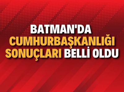 BATMAN'DA CUMHURBAŞKANLIĞI İÇİN OY SAYIMI TAMAMLANDI