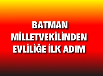 BATMANLI VEKİL NİŞANLANDI