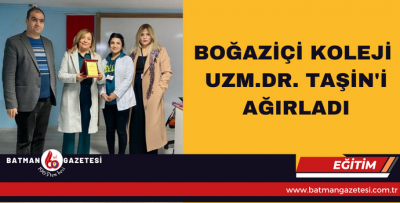 BOĞAZİÇİ KOLEJİ UZM.DR. TAŞİN'İ AĞIRLADI