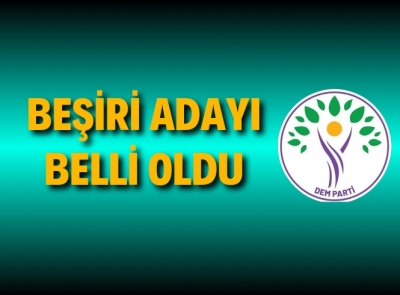 DEM Parti Beşiri Adayı belli oldu 